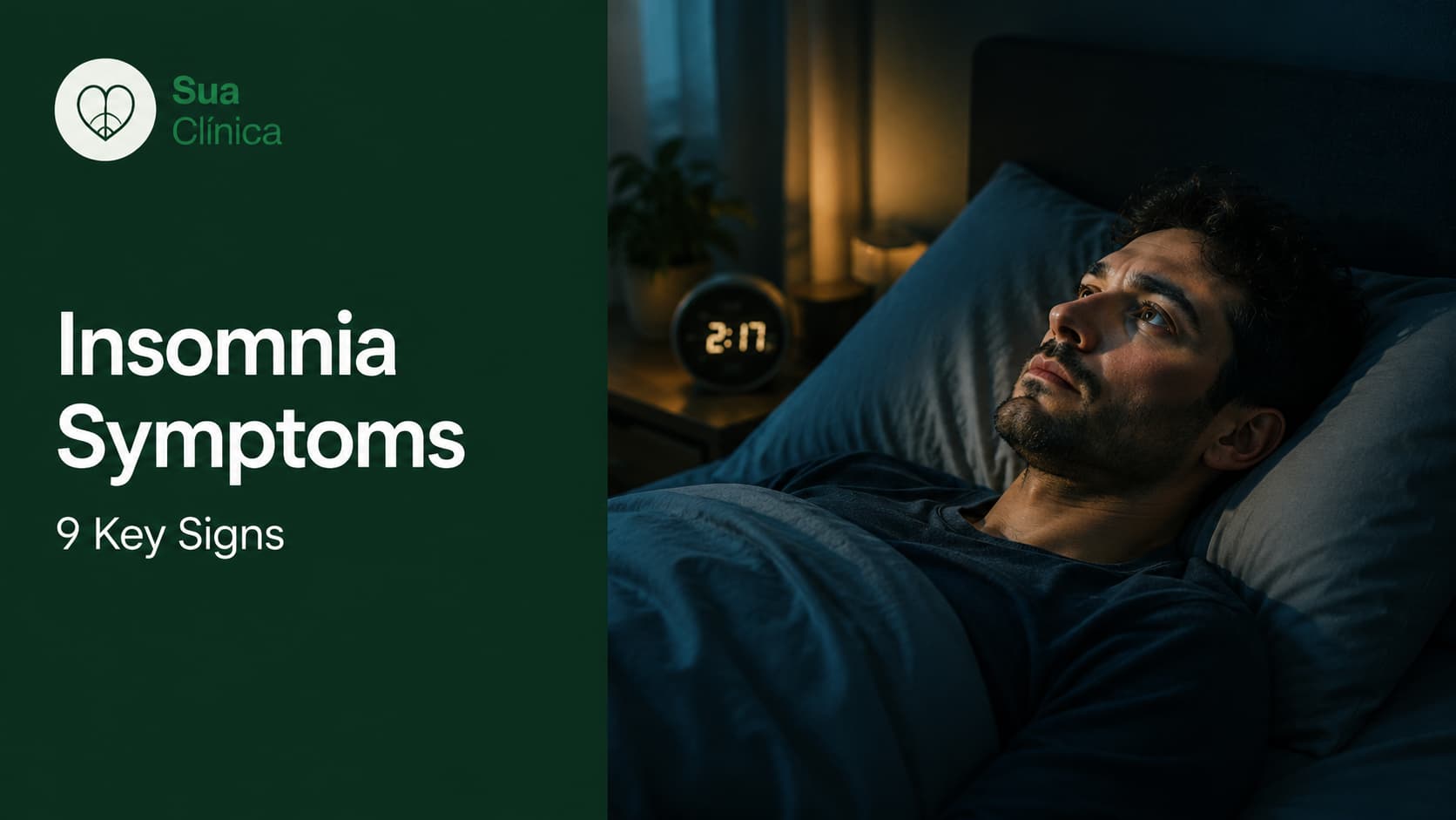 Insomnia Symptoms: 9 Key Signs — Sua Clínica article cover image showing a person lying awake in bed at night