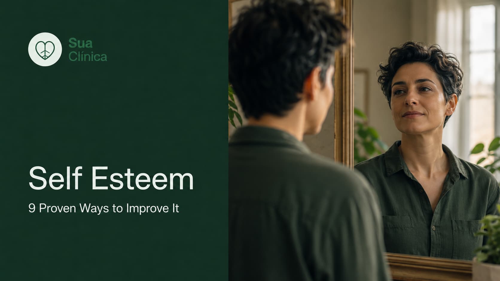 Self Esteem: 9 Proven Ways to Improve It — Sua Clínica article cover image showing a person looking at their reflection