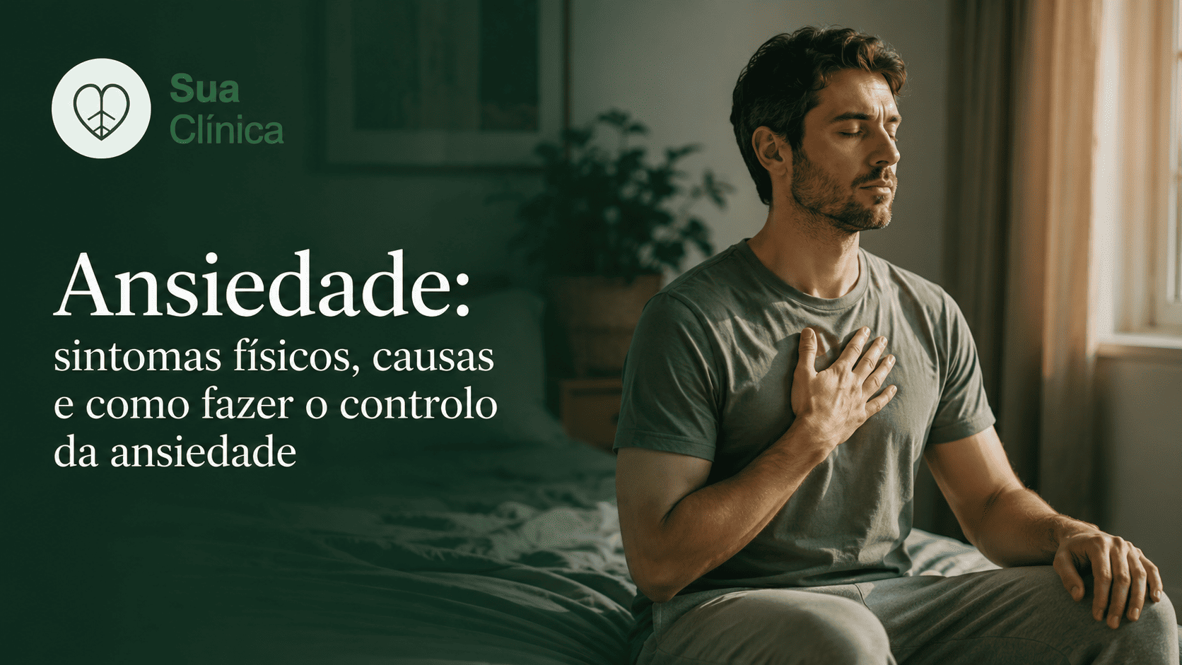 Homem com a mão no peito a respirar conscientemente, gerindo sintomas físicos de ansiedade