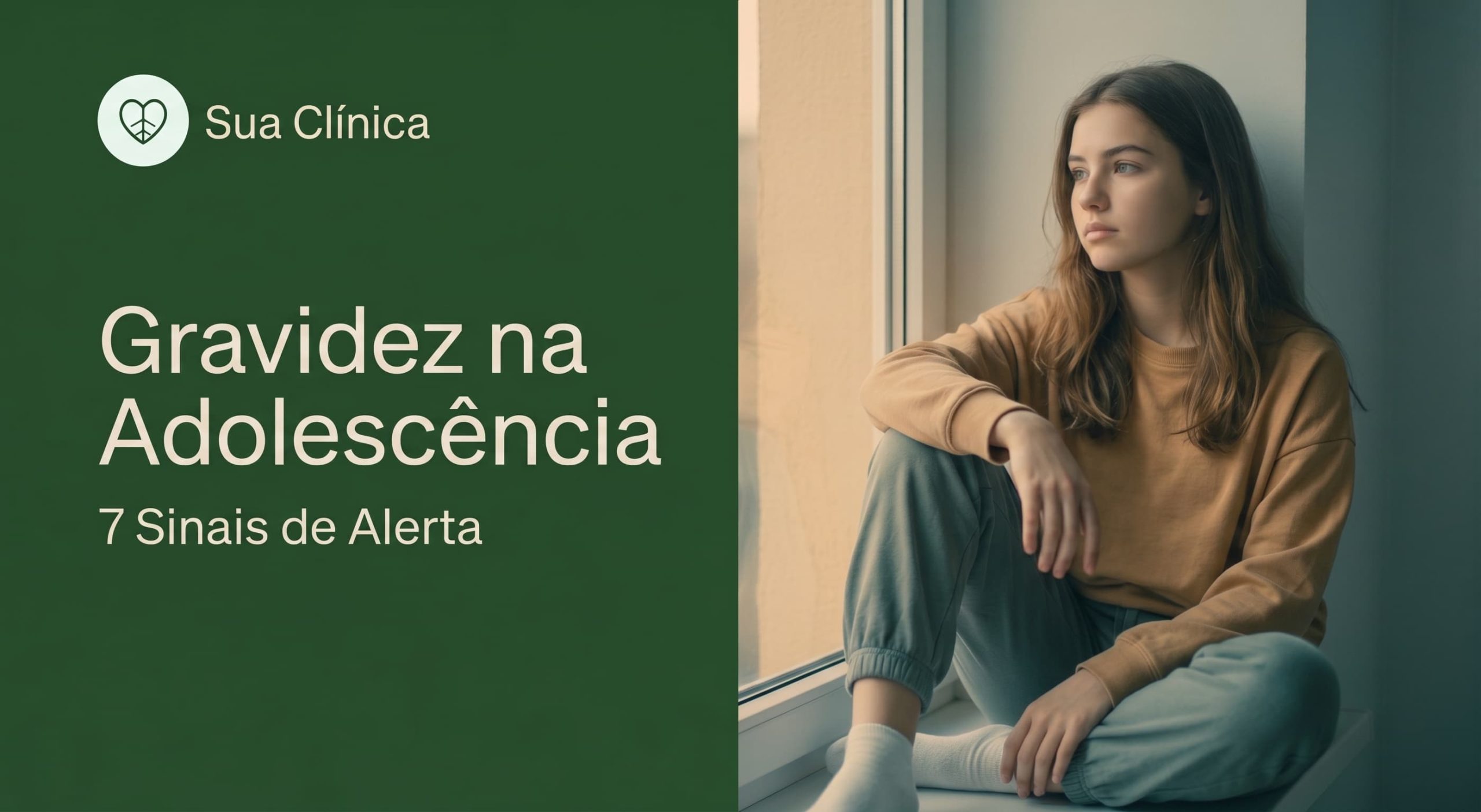 Gravidez na Adolescência: 7 Sinais de Alerta — imagem de capa do artigo da Sua Clínica com jovem em reflexão